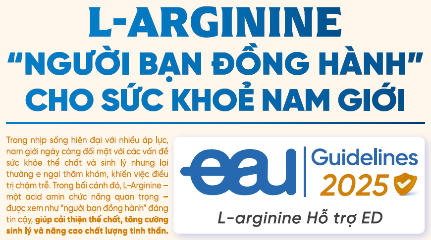 L-Arginine “Người bạn đồng hành” cho sức khỏe nam giới